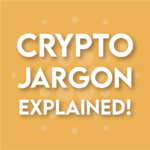 crypto jargon explained