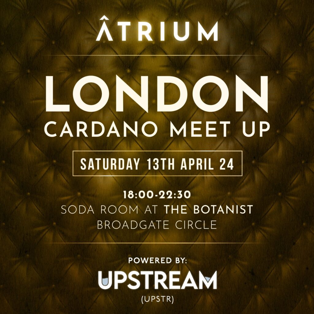 London Cardano Atrium Upstream social event